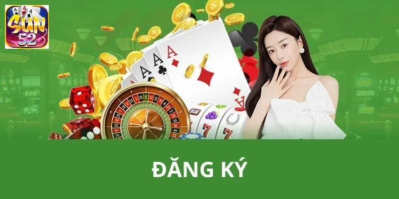 Lợi ích đăng ký SUN52